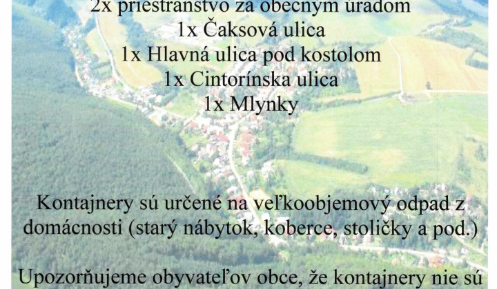 Fotka - OZNAM - 6x Veľkokapacitné kontajnery - 2x za obecným úradom, 1x Čaksová, 1x Hlavná pod kostolom, 1x Cintorínska, 1x Mlynky