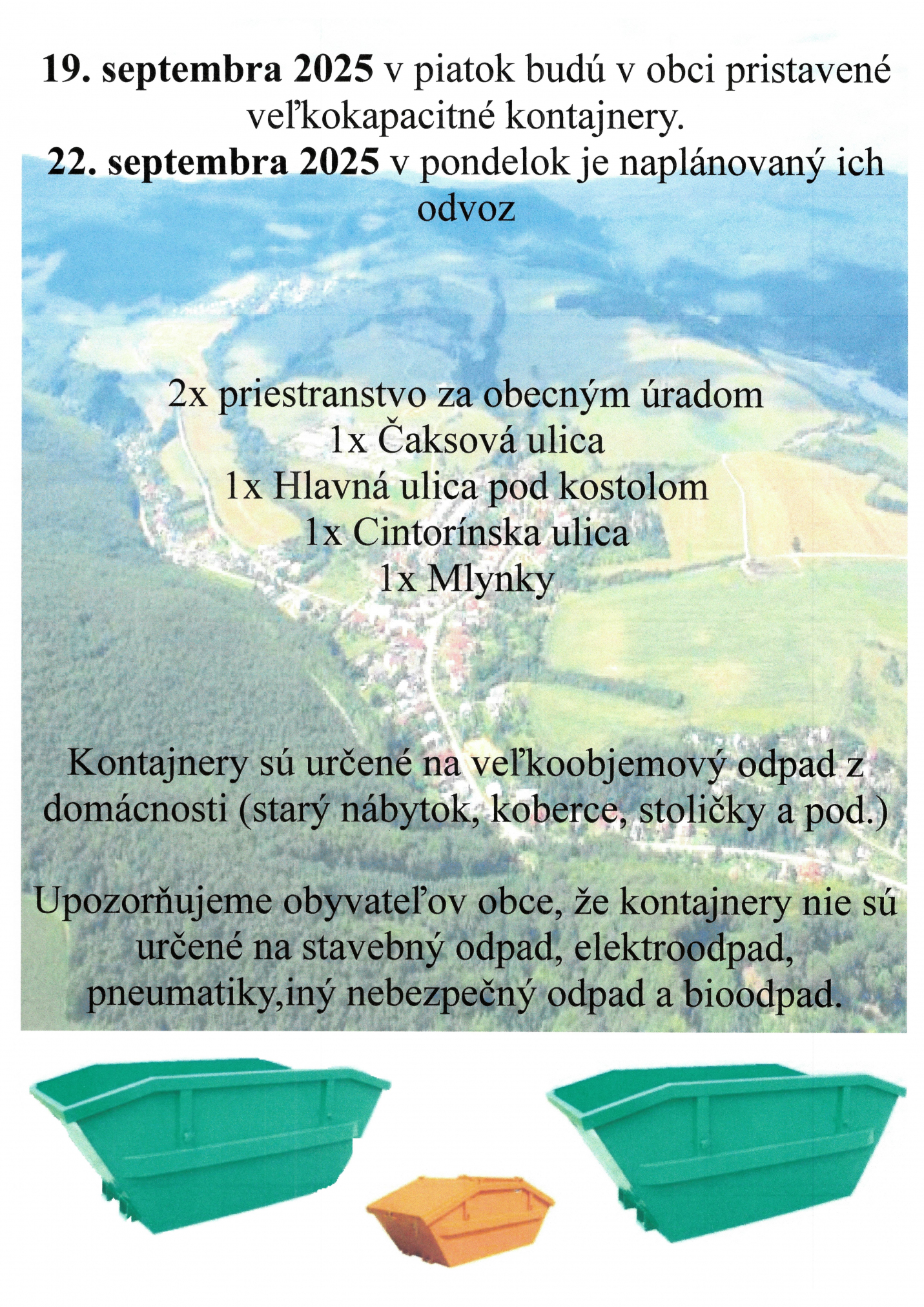 Fotka - OZNAM - 6x Veľkokapacitné kontajnery - 2x za obecným úradom, 1x Čaksová, 1x Hlavná pod kostolom, 1x Cintorínska, 1x Mlynky